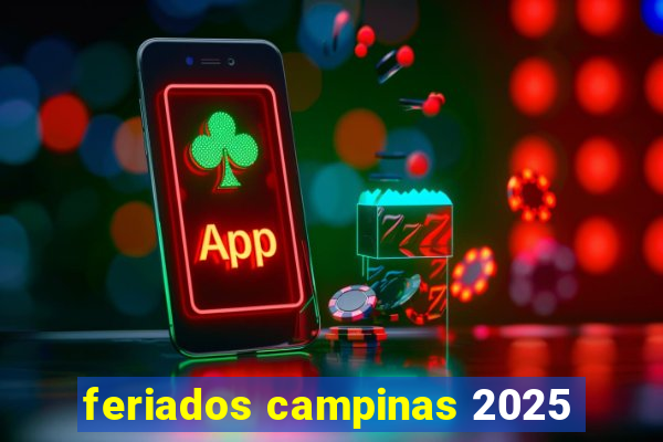 feriados campinas 2025